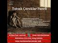 VİCDAN VAKFI" İÇERDEKİ TUTSAK ÇOCUKLAR PANELİ"