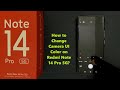 How to Change Camera UI Color on Redmi Note 14 Pro 5G?