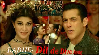 Dil De Diya - Radhe |Salman Khan, Jacqueline Fernandez Himesh Reshammiya|Kamaal K.Payal DIShabbir A