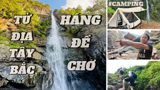 XoănVlog#06 Camping HÁNG ĐỀ CHƠ - TỬ ĐỊA TÂY BẮC