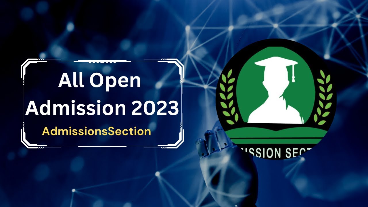 All Open Admissions In January & February 2023 | All Universities Open