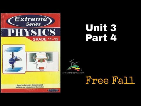 Video Extreme Ethiopian Grade 11 Physics Unit_3 p_4 free fall - youtube