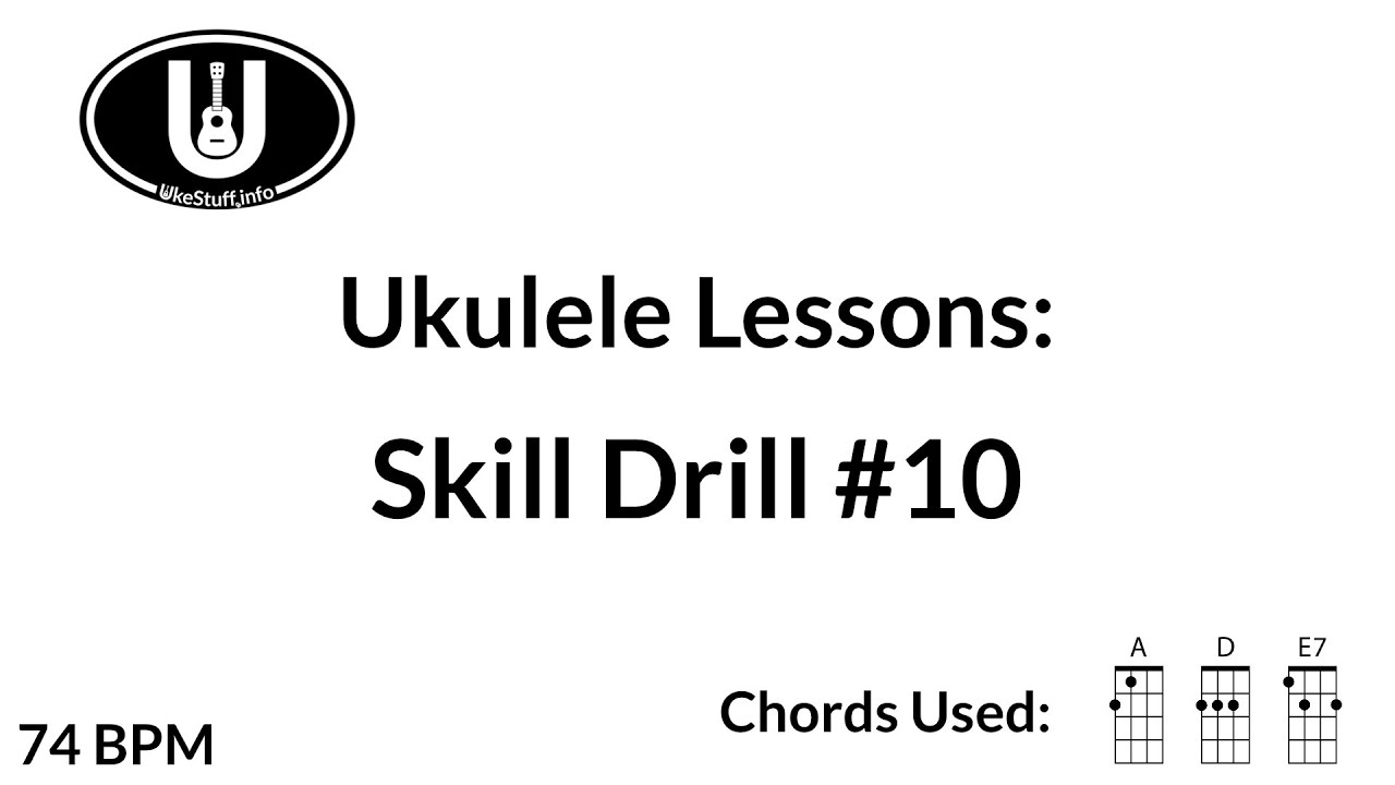 Ukulele Skill Drill #10 (Add E7)
