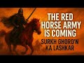 سرخ گھوڑوں کا لشکر کب آئے گا The Rise Of Surkh Ghoro N Ka Lashkar Islamic Prophecy End Times سرخ گھوڑوں کا لشکر کب آئے گا The Rise Of Surkh Ghoro N Ka Lashkar Islamic Prophecy End Times