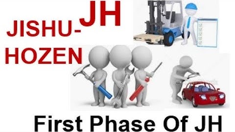 Jishu Hozen ( First Phase of JH)