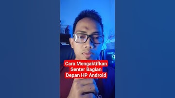 Cara Mengaktifkan Senter Bagian Depan Hp Android #shorts