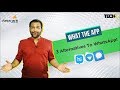 3 Alternatives To WhatsApp | What The App