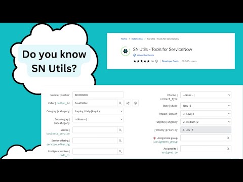 Sn Utils in ServiceNow: Boosting Your Productivity!