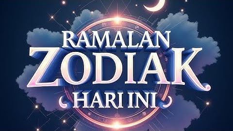 RAMALAN ZODIAK HARI INI 19 OKTOBER 2025