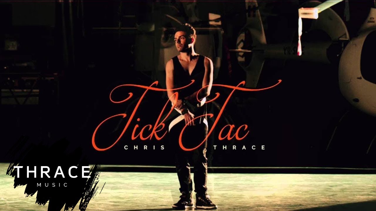 Chris Thrace - Tick Tac