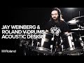 Jay Weinberg (Slipknot) and Roland V-Drums Acoustic Design VAD506