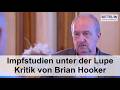 Impfstudien unter der Lupe - Kritik von Brian Hooker - GER / ENG