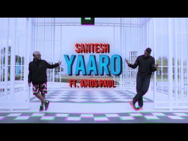 Santesh - Yaaro ft. Amos Paul class=