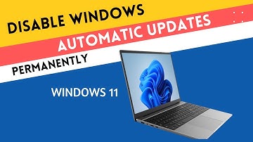 Permanently Disable Automatic Updates in Windows 11: A Step-by-Step Guide