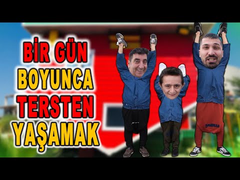 BİR GÜNLÜĞÜNE HAYATI TERSTEN YAŞAMAK !