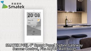SMATEK 4" Smart Home Control Display Panel Wifi Zigbee Gateway Scenes Control, Fits AU/US Wall boxes