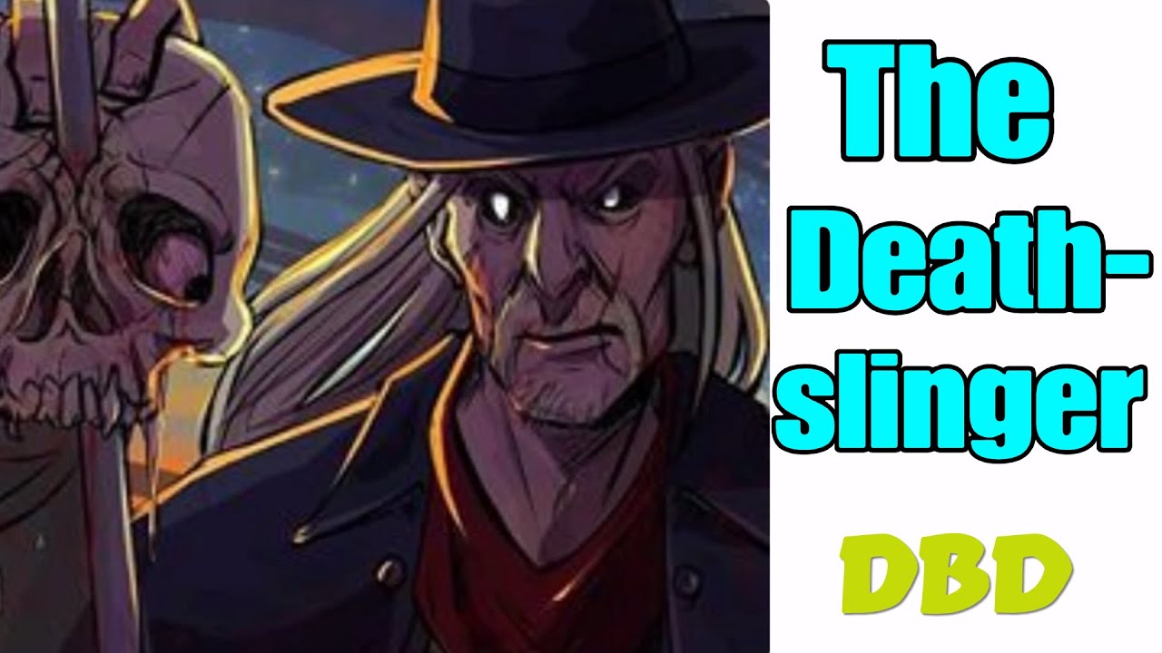 Playing Against The Deathslinger - Dead by Daylight - YouTube
