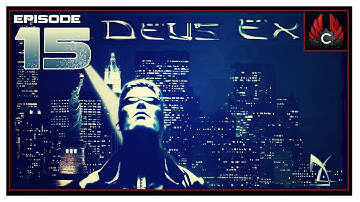 CohhCarnage Plays Deus Ex: Revision - Episode 15