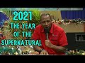 2021 The Year Of The Supernatural - Apostle Andrew Scott