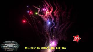 DONT BE EXTRA - Megabanger Fireworks - 500 Gram Zipper - MB 202115