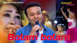 Oybek Xolmedov - Bolam, bolam (VIDEO)