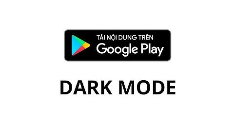 Google Play Store Dark Mode ON ✔️ | Bật giao diện tối CH Play cho mọi thiết bị Android