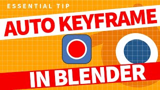 How to Turn On Auto Keyframe in Blender