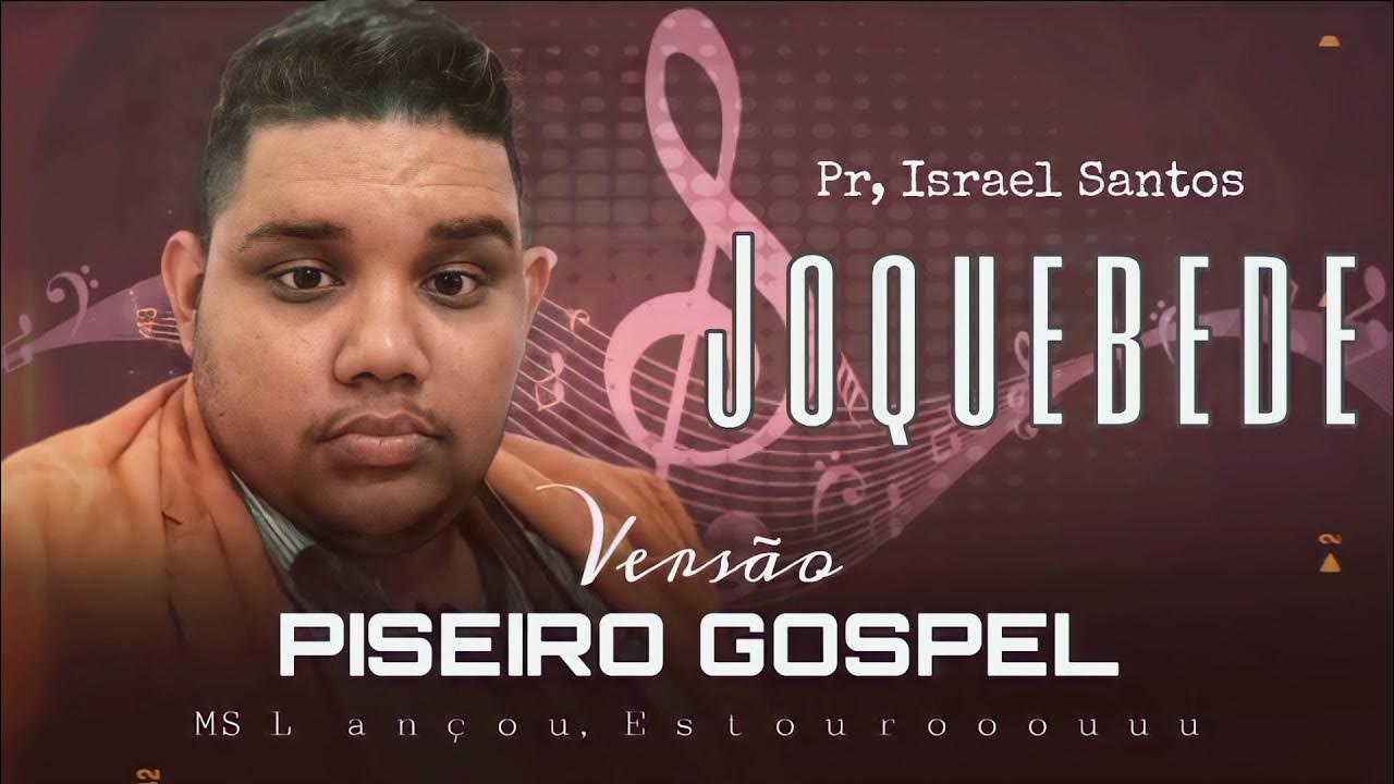 JOQUEBEDE - ISRAEL SANTOS - CLIPE OFICIAL 