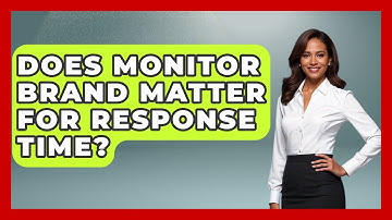 Does Monitor Brand Matter For Response Time? - The Hardware Hub
