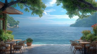 🎶Morning Beach Cafe Ambience with Bossa Nova Jazz Instrumental Music & Ocean Waves For Happy Day