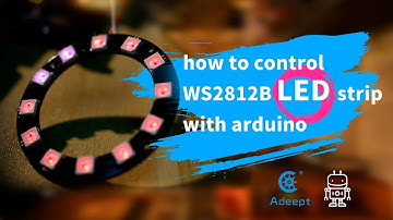 How to Control WS2812B RGB LED Strip with Arduino