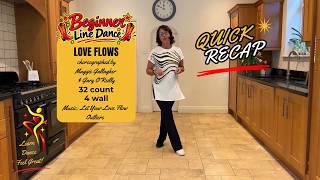 Love Flows line dance quick recap