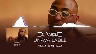 Dj Vielo X Unavailable - Davido Feat. Musa Keys Remix Afro Club