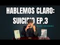 Hablemos claro l Episodio 3: El Suicidio de personas mayores