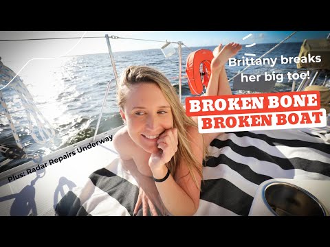 BROKEN bone and a Broken Boat, Bad Luck Never Ends - Lazy Gecko Sailing VLOG 220