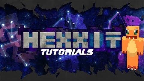 Hexxit Tutorials: Better Storage Mod