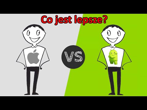 Wideo: Android I Apple: Co Jest Lepsze?