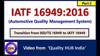 What is IATF 16949:2016 standard? | Automotive Quality Management System –Part 2