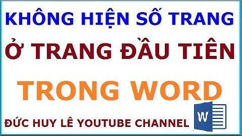 Bỏ đánh số trang đầu trong word 2007, 2010, 2013, 2016