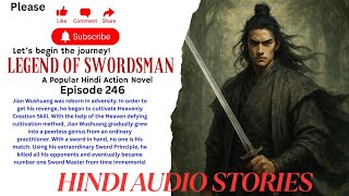 Legend of Swordsman (Hindi): Episode 246 | Hindi Audio Novel | Pocket FM | Martial Arts Story