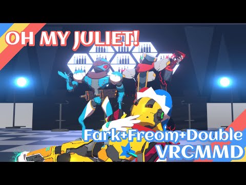 VRChat MMD: Fujii Takashi - OH MY JULIET! (Fark/Freom/Double)