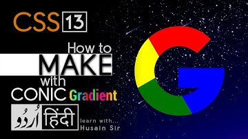 Google logo with conic-gradient in CSS tutorial in hindi - urdu - Class - 13