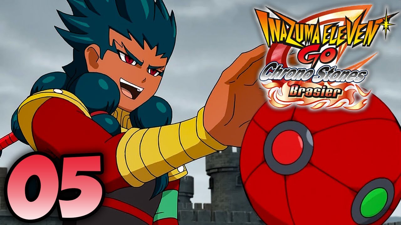 LET'S PLAY INAZUMA ELEVEN GO CHRONO STONE BRASIER FR #05 : L'ARRIVÉE DU