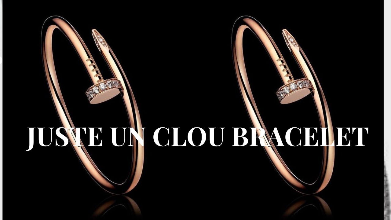 cartier juste un clou bracelet youtube