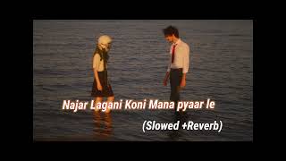 najar lagani Koni mana payar le lofi (slowed   reverb) ahirani songs bhaiya more khandeshi song