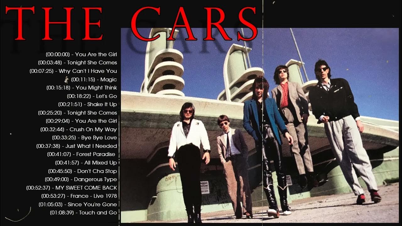 The Cars Playlist Of All Songs The Cars Greatest Hits Full Album