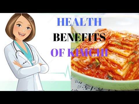 Vidéo: Kimchi - Préparation, Valeur Nutritionnelle, Avantages