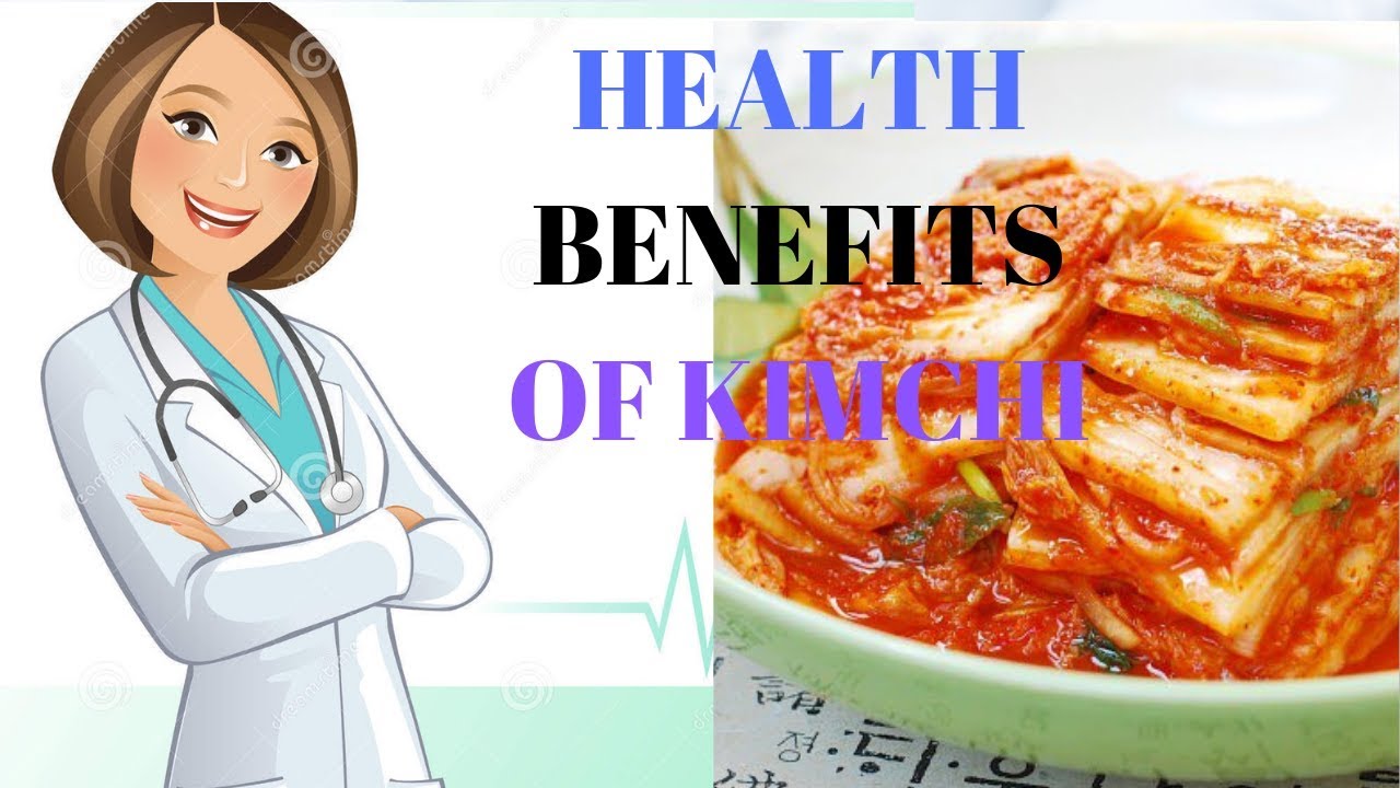 Health Benefits of eating Kimchi YouTube