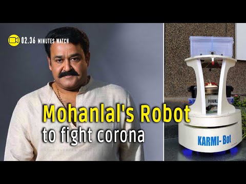 Mohanlal's Karmi bot to help covid patients in Kochi