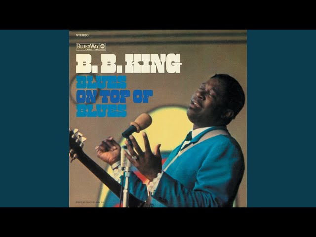 B.B. King - I'm Gonna Do What They Do To Me